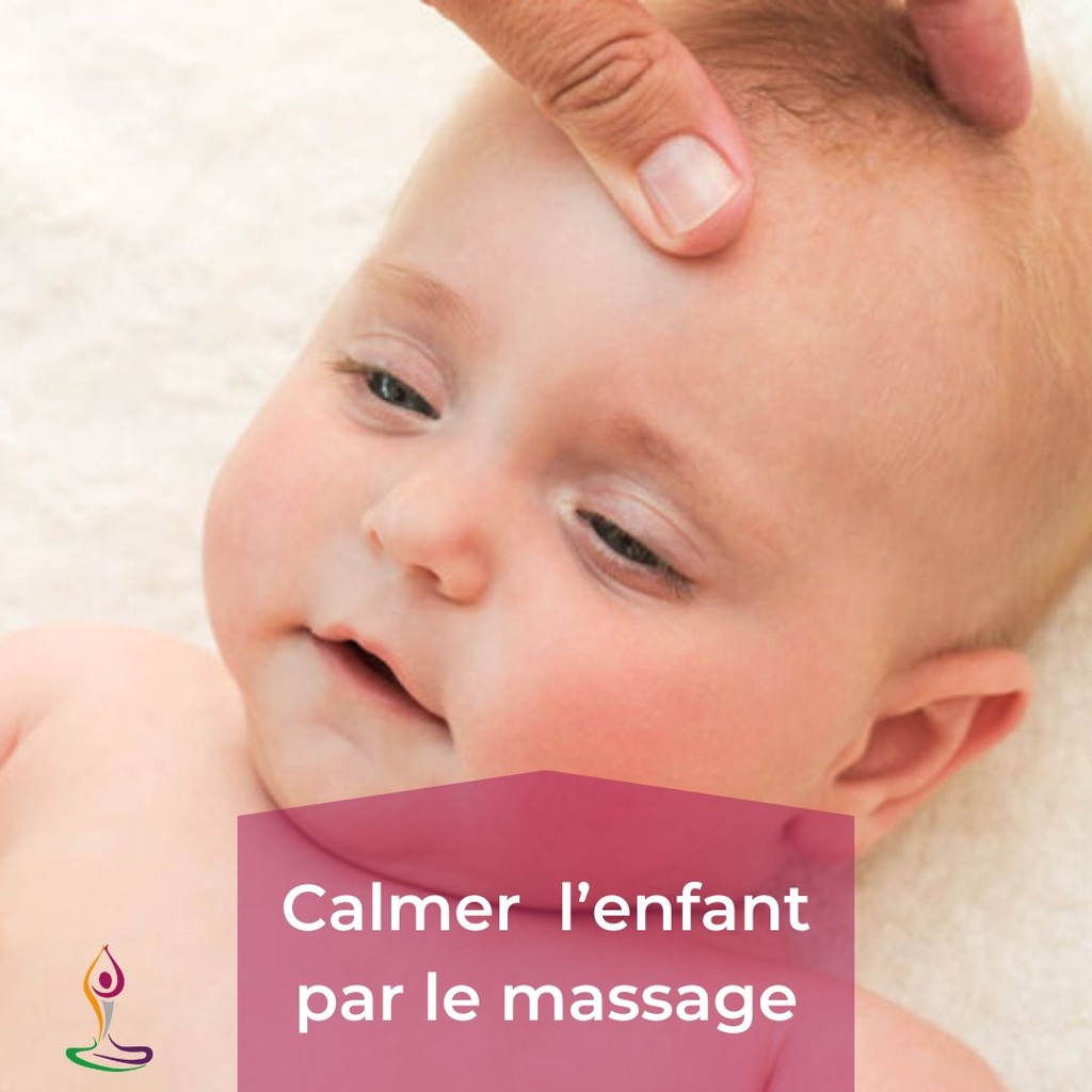 Formation gratuite Calmer l'enfant par le massage